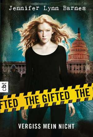 The Gifted 01 - Vergiss mein nicht de Jennifer Lynn Barnes