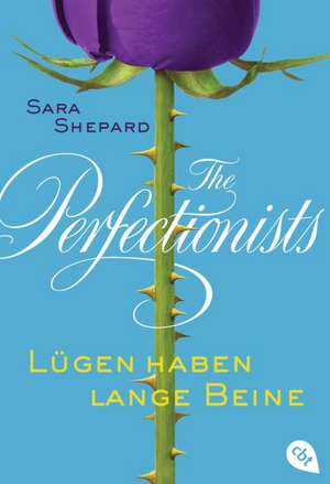 The Perfectionists 01 - Lügen haben lange Beine de Sara Shepard