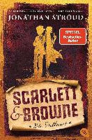 Scarlett & Browne - Die Outlaws de Jonathan Stroud