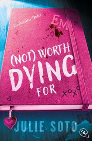 Not worth dying for de Julie Soto