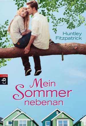 Mein Sommer nebenan de Huntley Fitzpatrick