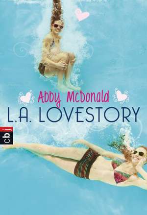 L.A. Lovestory de Abby McDonald