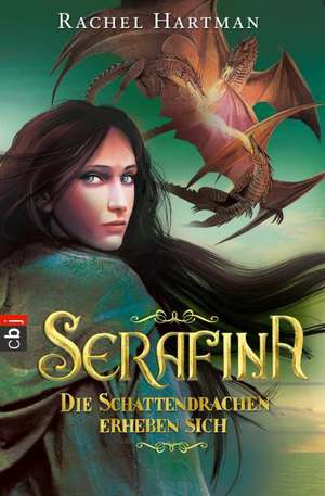 Serafina 02 - Die Schattendrachen erheben sich de Rachel Hartman