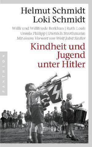 Kindheit und Jugend unter Hitler de Helmut Schmidt