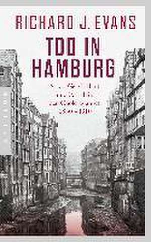 Tod in Hamburg de Richard J. Evans