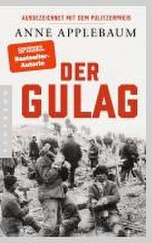 Der Gulag de Anne Applebaum