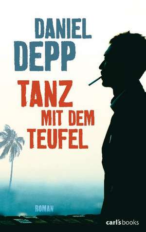 Tanz mit dem Teufel de Daniel Depp