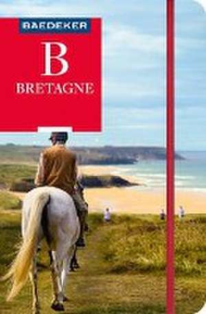 Baedeker Reiseführer Bretagne de Susanne Kilimann