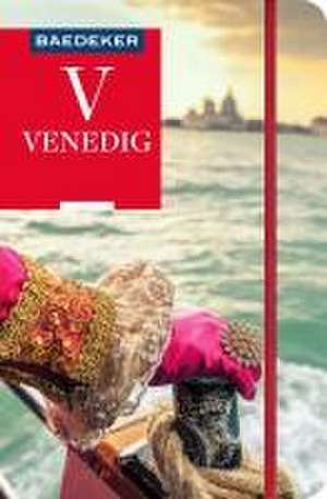 Baedeker Reiseführer Venedig de Gabriella Vitiello