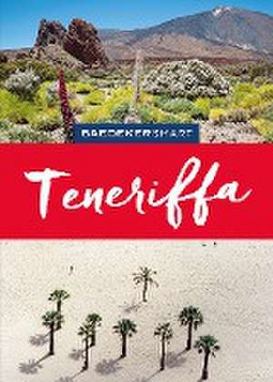 Baedeker SMART Reiseführer Teneriffa de Rolf Goetz