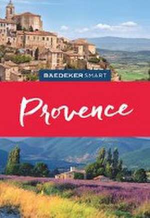 Baedeker SMART Reiseführer Provence de Rita Henss