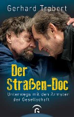 Der Straßen-Doc de Gerhard Trabert