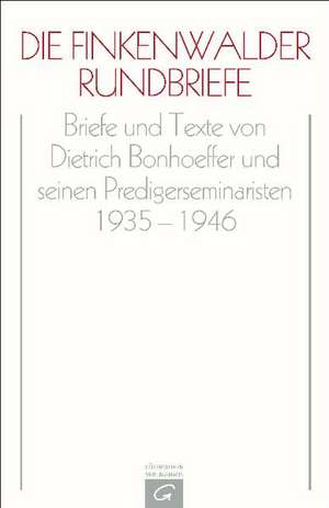 Die Finkenwalder Rundbriefe de Dietrich Bonhoeffer