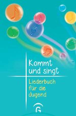 Kommt und singt - Liederbuch für die Jugend de Thomas Ebinger