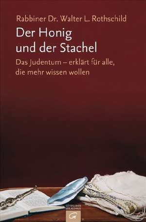 Der Honig und der Stachel de Walter Rothschild