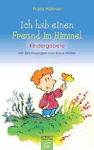 Ich hab einen Freund im Himmel de Franz Hübner