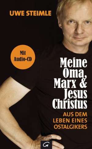 Meine Oma, Marx und Jesus Christus de Uwe Steimle