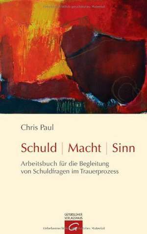 Schuld - Macht - Sinn de Chris Paul