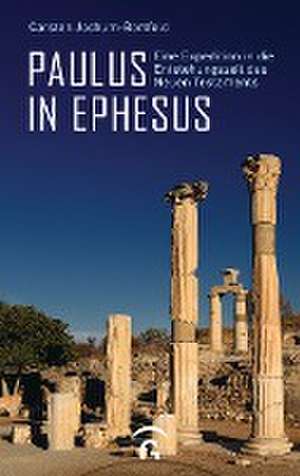 Paulus in Ephesus de Carsten Jochum-Bortfeld