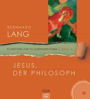 Jesus, der Philosoph de Bernhard Lang