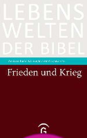 Frieden und Krieg de Andreas Kunz-Lübcke