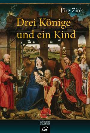 Drei Könige und ein Kind de Jörg Zink