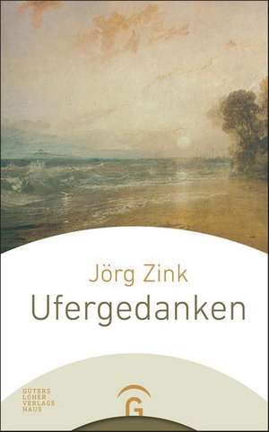 Ufergedanken de Jörg Zink
