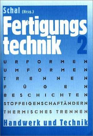 Fertigungstechnik 2 de Willy Schal