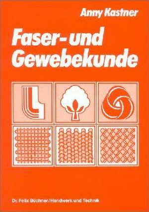 Faser- und Gewebekunde de Anny Kastner