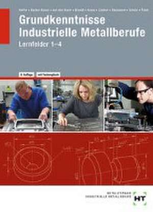 eBook inside: Buch und eBook Grundkenntnisse Industrielle Metallberufe de Angelika Becker-Kavan