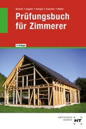 Prüfungsbuch für Zimmerer de Martin Amann