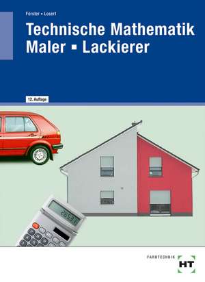 Technische Mathematik Maler - Lackierer de Arno Förster