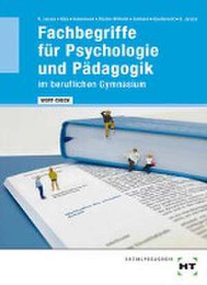 eBook inside: Buch und eBook WORT-CHECK Fachbegriffe für Psychologie und Pädagogik im beruflichen Gymnasium de Andreas Ackermann