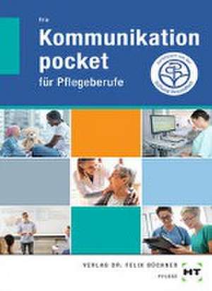 Kommunikation pocket - für Pflegeberufe de Georg Frie