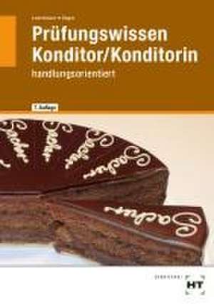 Prüfungswissen Konditor/Konditorin de Josef Loderbauer