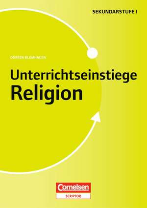 Unterrichtseinstiege Religion für die Klassen 5-10 de Doreen Blumhagen