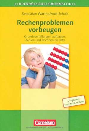 Rechenproblemen vorbeugen 2.-4. Klasse de Sebastian Wartha