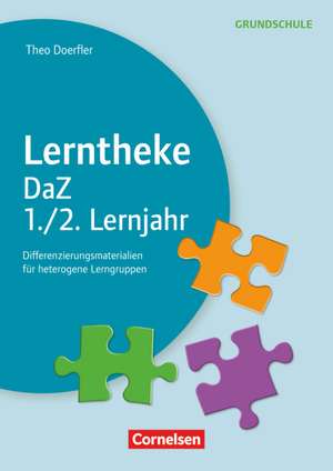 Lerntheke DaZ: Lernjahr 1/2 de Theo Doerfler