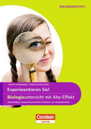 Experimentieren Sie! Biologieunterricht mit Aha-Effekt. Sekundarstufe 1 de Petra Duske