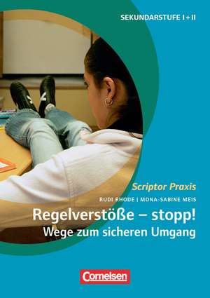 Regelverstöße - stopp! Wege zum sicheren Umgang de Mona-Sabine Meis