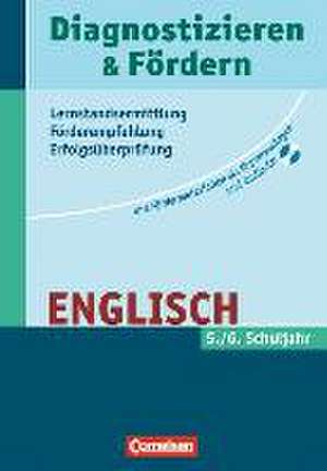 Diagnostizieren und Fördern - Lernstandsermittlung - Förderempfehlung - Erfolgsüberprüfung. Englisch de Ulrich Dannenhauer