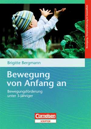 Bewegung von Anfang an de Brigitte Bergmann