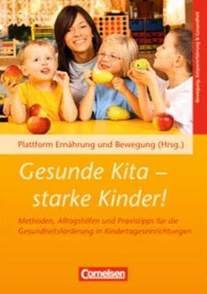 Gesunde Kita - starke Kinder! de Ulrike Ungerer-Röhrich