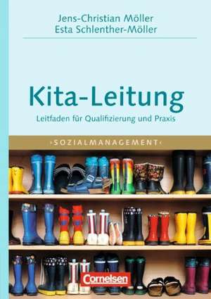 Sozialmanagement: Handbuch Kita-Leitung de Jens-Christian Möller