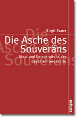 Die Asche des Souveräns de Birgit Sauer