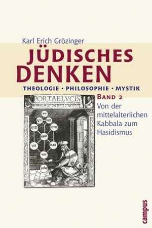 Jüdisches Denken. Theologie - Philosophie - Mystik 2 de Karl Erich Grözinger