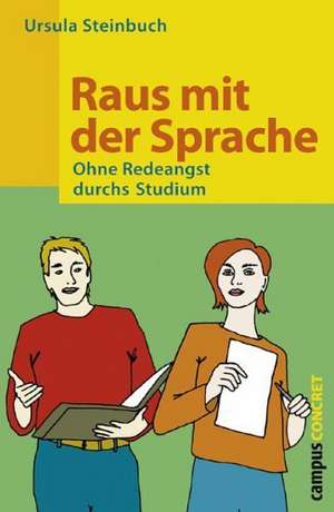 Raus mit der Sprache de Ursula Steinbuch