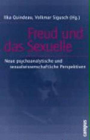 Freud und das Sexuelle de Ilka Quindeau