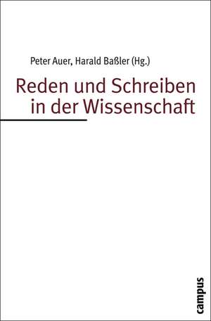 Reden und Schreiben in der Wissenschaft de Peter Auer