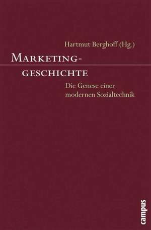 Marketinggeschichte de Hartmut Berghoff